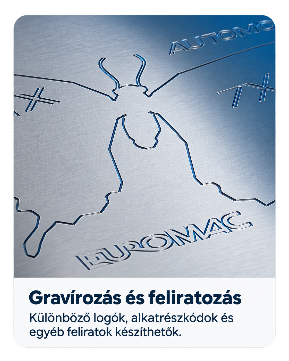 Gravírozás és feliratozás az Euromac MTX Plus gépen